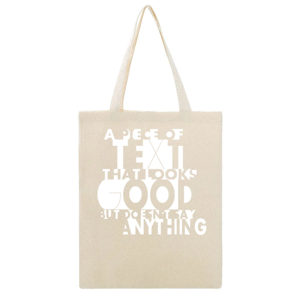 A Piece Of Text That Looks Good but Does not say anything Funny Humor Beige Canvas Tote Shopping Bag