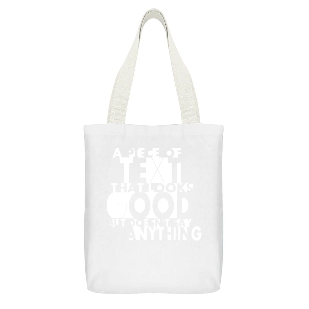 A Piece Of Text That Looks Good but Does not say anything Funny Humor White Canvas Tote Shopping Bag With Interior Pocket