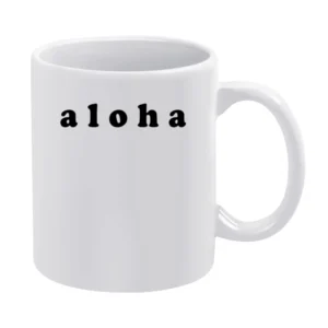 Aloha Hawaii Hello Goodbye Fun Graphic White Mug