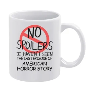 American Horror Story No Spoilers Last Episode Tv Funny White Mug