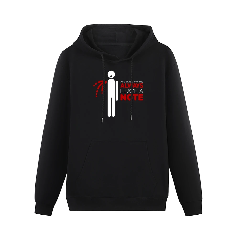 And that's why you always leave a note funny humor Men Hoodie With Pocket