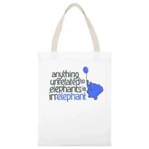 Anything unrelated to elephant White Canvas Tote Shopping Bag