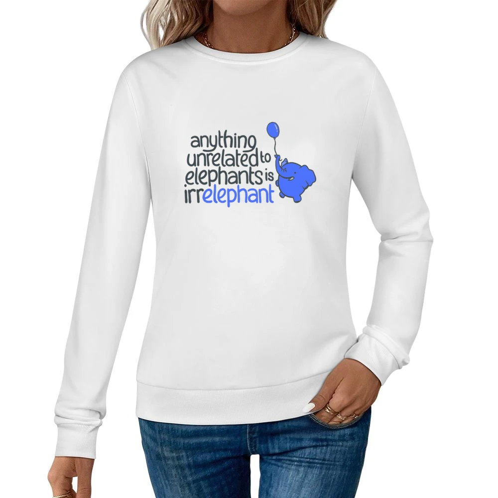 Anything unrelated to elephant Women Pullover Sweatshirt