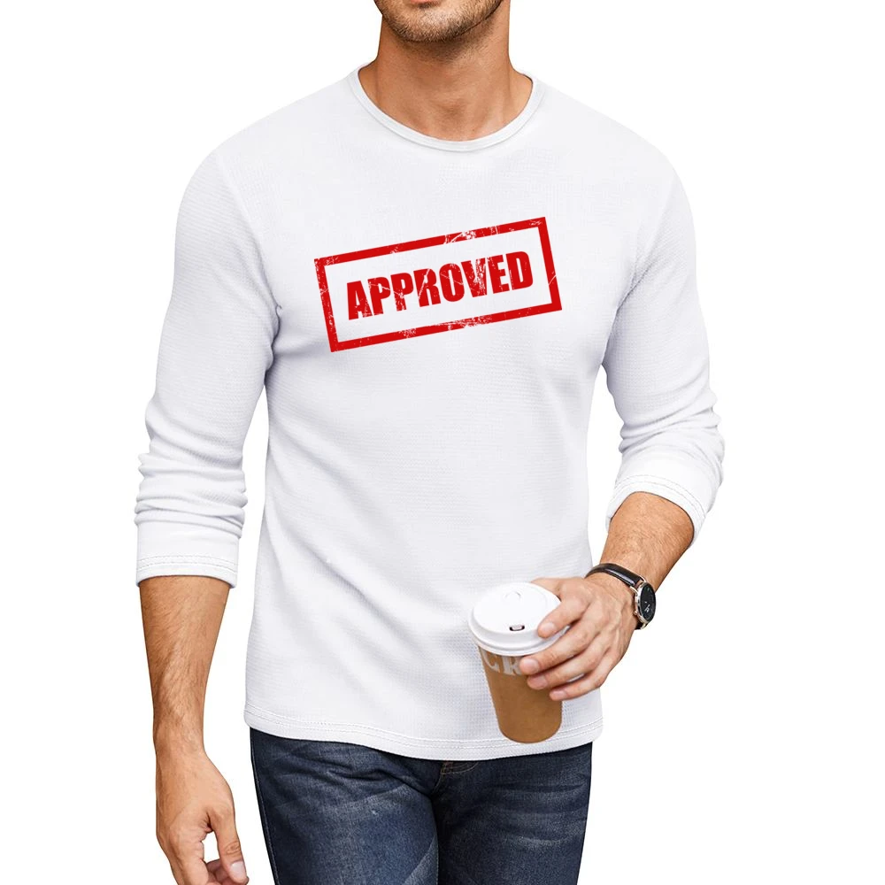 Approved Funny Men CrewNeck Long Sleeve T-Shirt