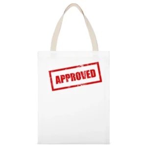 Approved Funny White Canvas Tote Shopping Bag