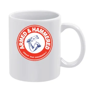 Armed And Hammered Funny Black White Mug