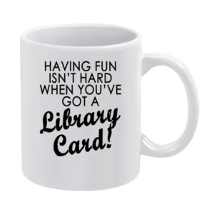 Arthur Library Card Fun Quote Tee Shirt White Mug