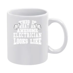 Awesome Electrician Tshirt Construction Humor Long Sleeve White Mug