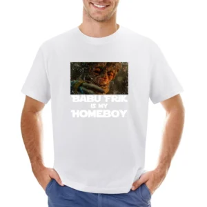 Babu Frik Is My Homeboy Star Wars Rise Of Skywalker Fan Asian Size Men T-Shirt