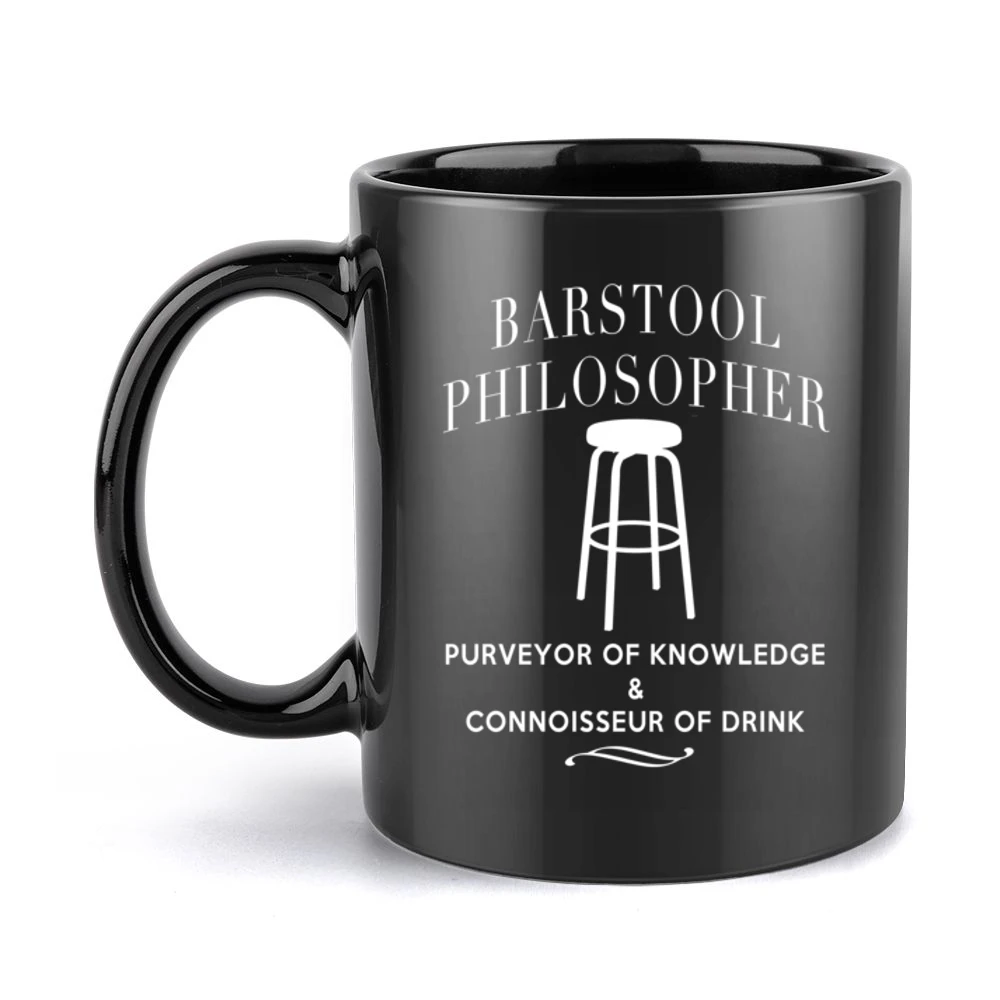 Barstool Philosopher Knowledge Connoisseur Of Drink Fun Party Black Mug