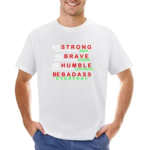 Be Badass Everyday Asian Size Men T-Shirt
