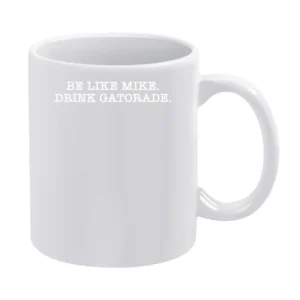 Be Like Mike Drink Gatorade Michael Jordan Basketball Fan Sports T Shi White Mug