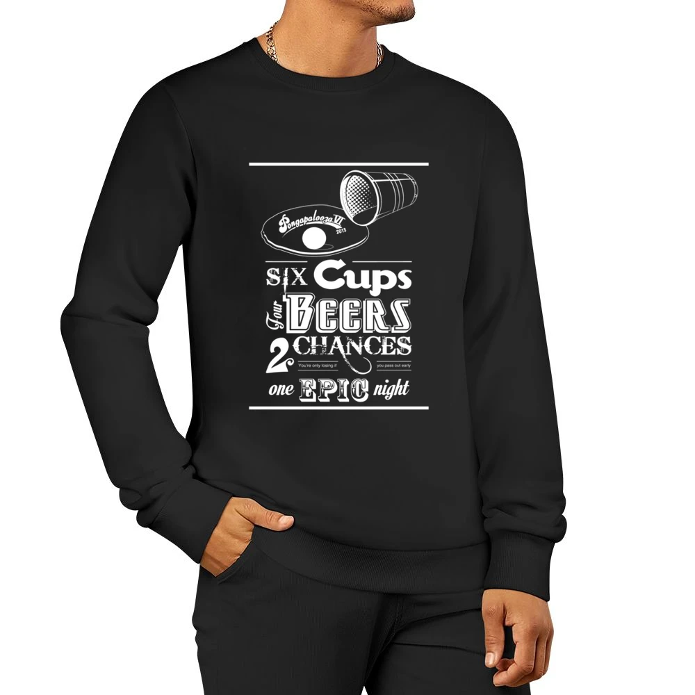 Beer Pong Tournament Fun Epic Alcohol Party Men Pullover Sweatshirt