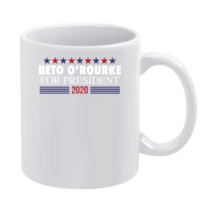 Beto O'rourke For President 2020 Democrat American Politics White Mug