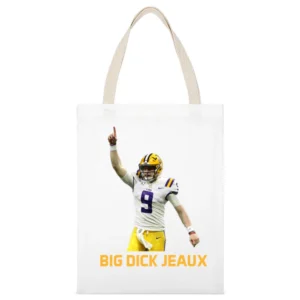 Big Dick Jeaux Joe Burrow Lsu Louisiana Football Sports Fan White Canvas Tote Shopping Bag