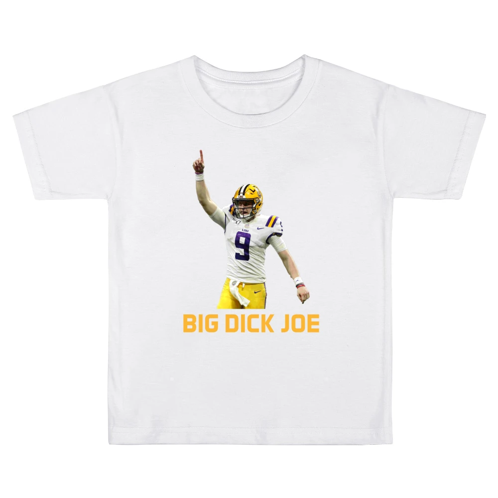 Big Dick Joe Burrow Lsu Louisiana Football Sports Fan Fixed Kids Boys Girls T-Shirt