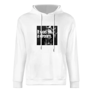 Biggie It Was All a Dream Tshirt European Size Men Hoodie