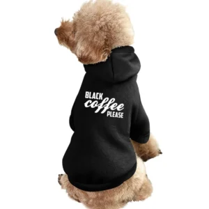 Black Coffee Please Funny Caffeine Lover Graphic Pet Apparel Clothes