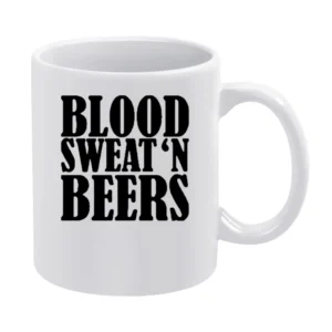 Blood Sweat And Beers Funny Country White Mug