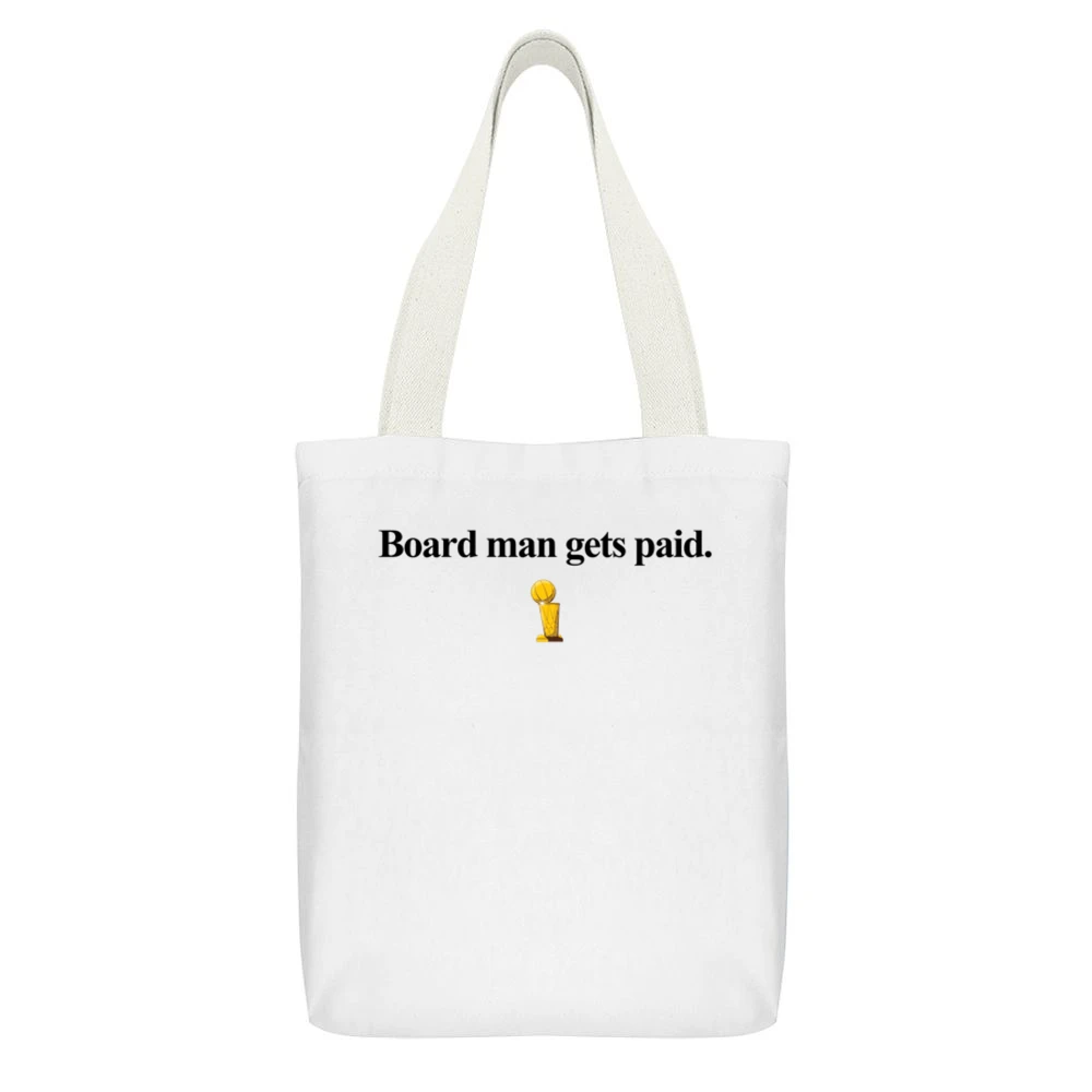 Board Man Gets Paid Kawhi Leonard Toronto Basketball Champions 2019 T White Canvas Tote Shopping Bag With Interior Pocket
