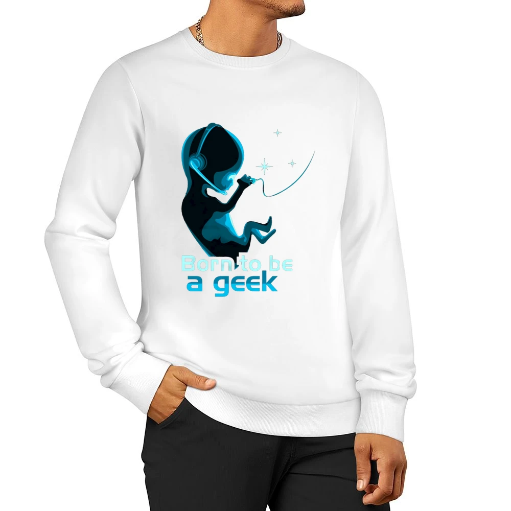 Born to be Geek Men Pullover Sweatshirt