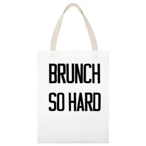 Brunch So Hard Fun Favorite Meal Popular Graphic Food White Canvas Tote Shopping Bag