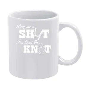 Buy me a Shot White Mug