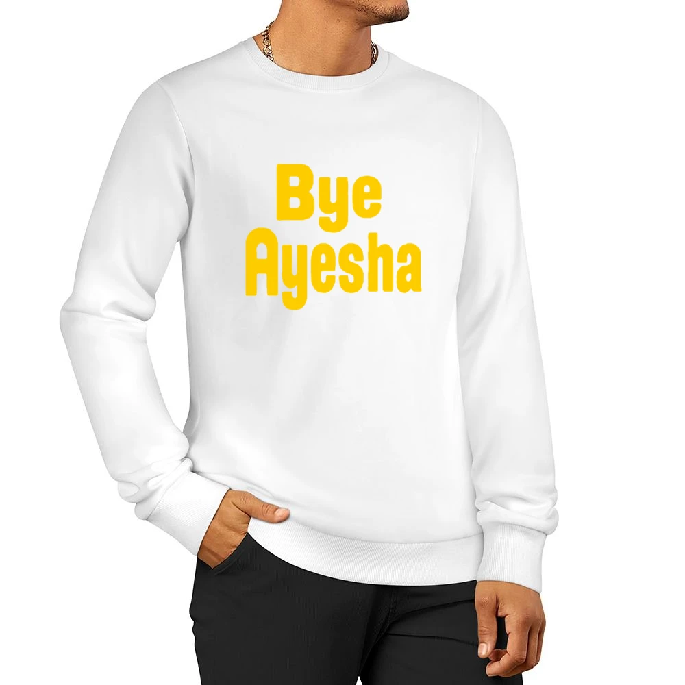 Bye Ayesha Curry Fun Cleveland Ohio Popular Basketball Graphic Fan Tee Men Pullover Sweatshirt