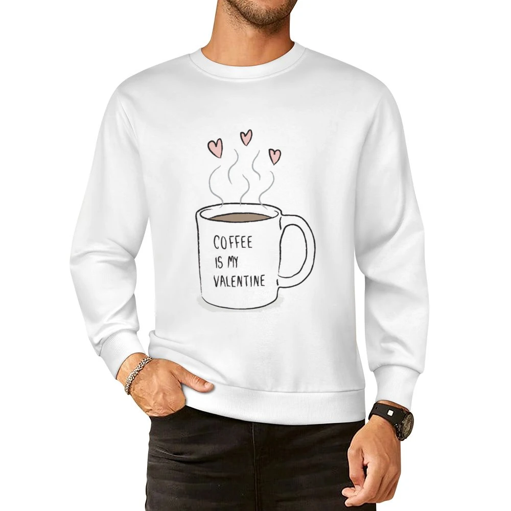 Coffee Is My Valentine Cute Hearts Cup Graphic Tee Shirt European Size Pullover Sweater