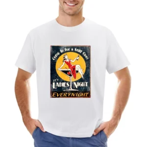 Come On In For A Stiff One Its Ladies Night Vintage Funny Graphic T Sh Asian Size Men T-Shirt