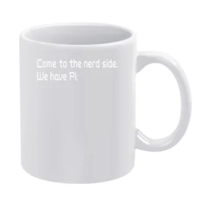 Come to Nerd side White Mug