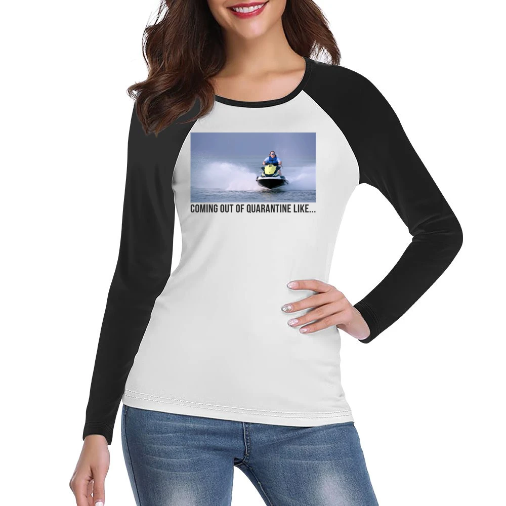 Coming Out Of Quarantine Jet Ski Meme James Garretson From Tiger King Women Ladies Long Sleeve T-Shirt