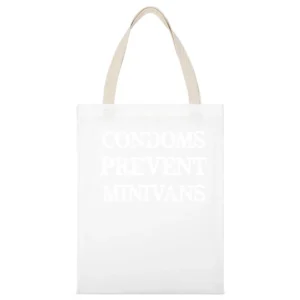 Condoms Prevent Minivans Funny Car Truck Lover White Canvas Tote Shopping Bag