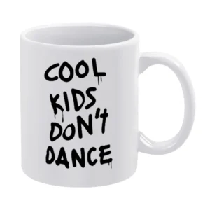 Cool Kids Dont Dance Graphic Tee Shirt White Mug