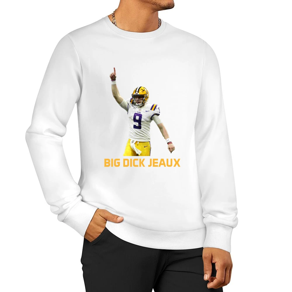 Corrected Big Dick Jeaux Joe Burrow Lsu Louisiana Football Sports Fan Men Pullover Sweatshirt
