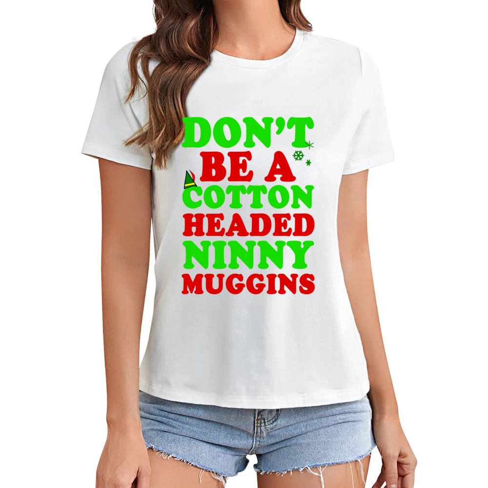 Cotton Headed Ninny Muggins Fun Elf Tee Shirt Asian Size Women Ladies T-shirt