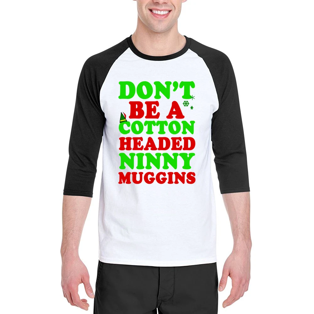 Cotton Headed Ninny Muggins Fun Elf Tee Shirt Men 3/4 Sleeve T-Shirt