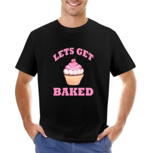 Cupcake Lets Get Baked Funny Tee Shirt Asian Size Men T-Shirt