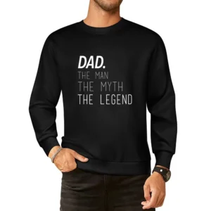 Dad The Man The Myth The Legend Funny Popular Fathers Day Gift Graphic European Size Pullover Sweater