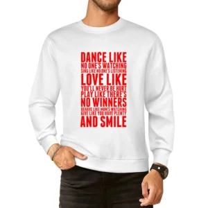 Dance like no one's watching European Size Pullover Sweater