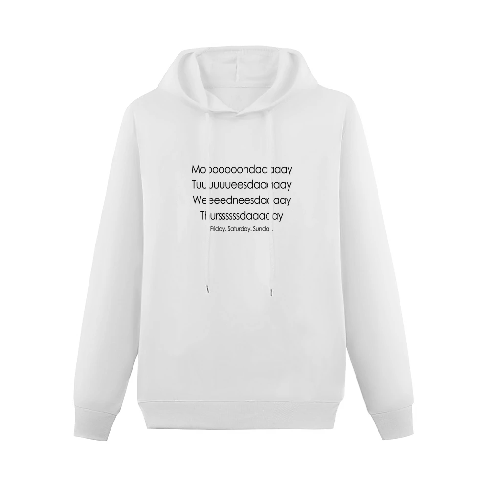Days Of The Week Slow Weekend Fast Fun Tee Shirt Men Hoodie Without Pocket