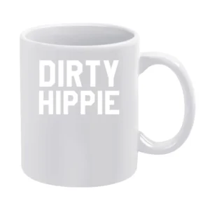 Dirty Hippie Fun Cool Funny Yoga Adventure Wanderlust Graphic White Mug