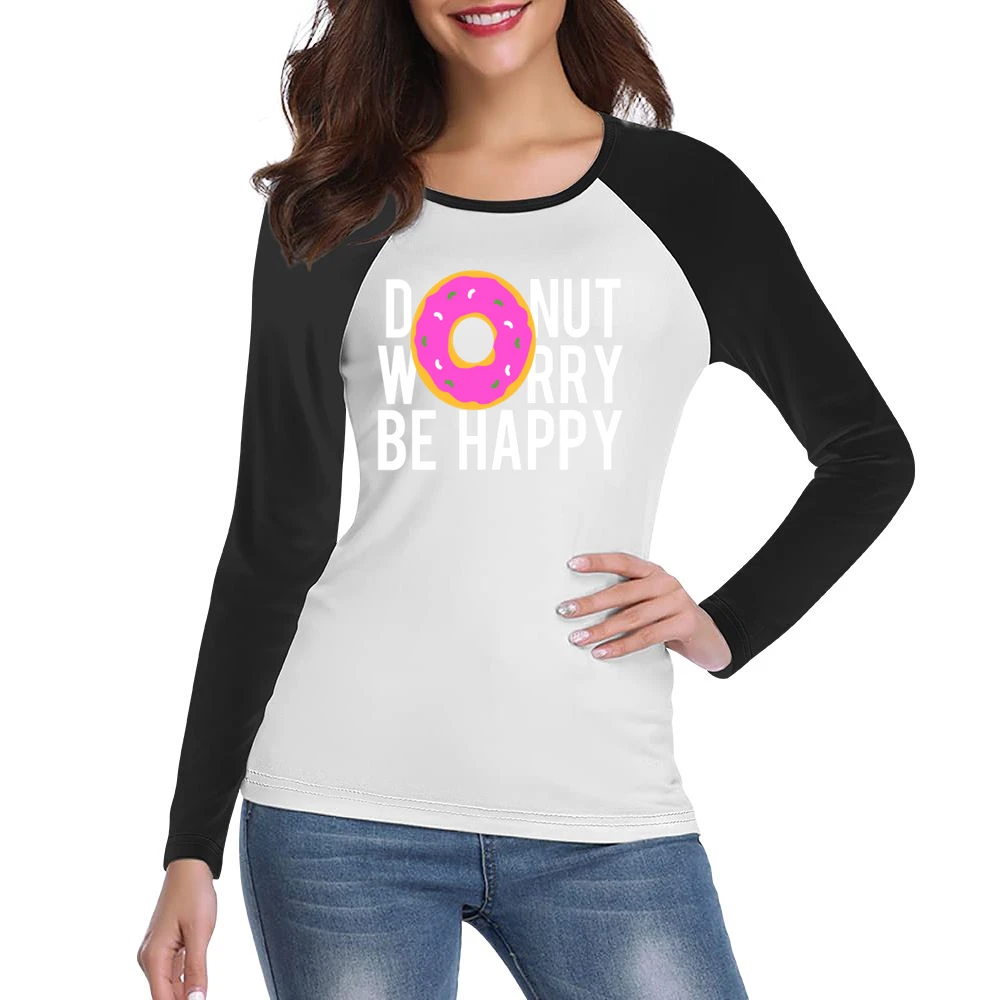 Donut Worry Be Happy Fun Food Graphic Tee Shirt Women Ladies Long Sleeve T-Shirt
