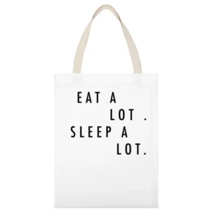 Eat A Lot Sleep A Lot Fun Popular Graphic Tumblr Tee Shirt White Canvas Tote Shopping Bag