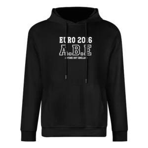 Euro 2016 Football Anyone But England Funny Popular Soccer Graphic Fan European Size Men Hoodie