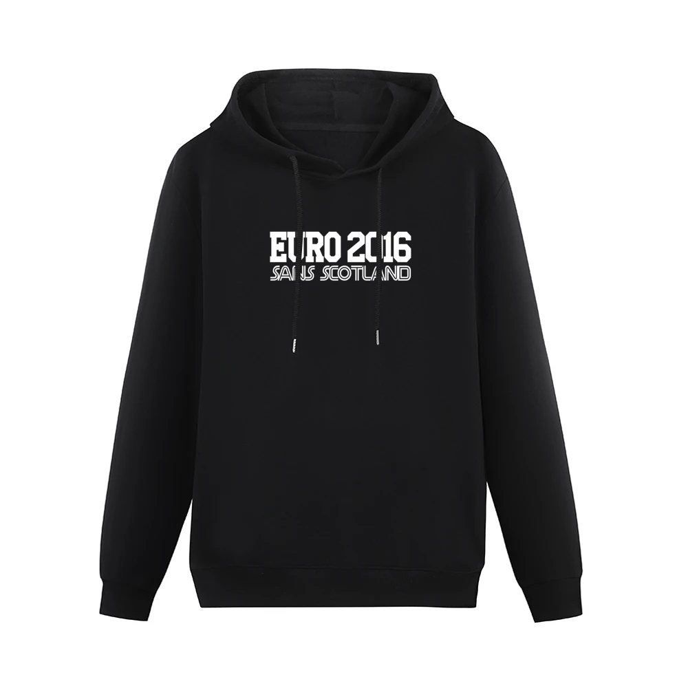 Euro 2016 Sans Scotland Funny No Scotland Football Europe Soccer Graph Men Hoodie Without Pocket