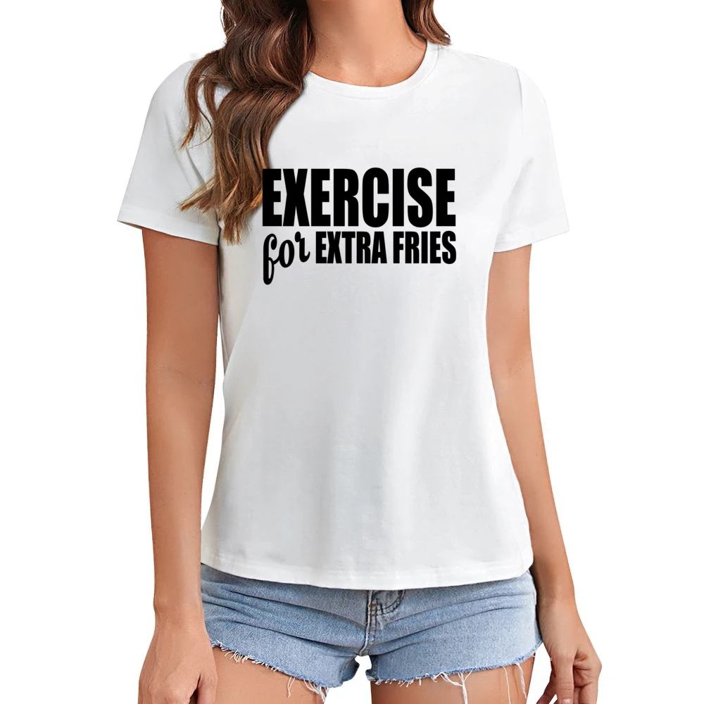 Exercise For Extra Fries Funny Food Lover Workout Fitness Tee Shirt Asian Size Women Ladies T-shirt