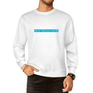 Fb Block You In Life Funny European Size Pullover Sweater