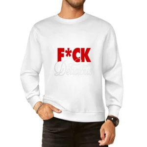 F*ck That's Delicious Long Sleeve European Size Pullover Sweater