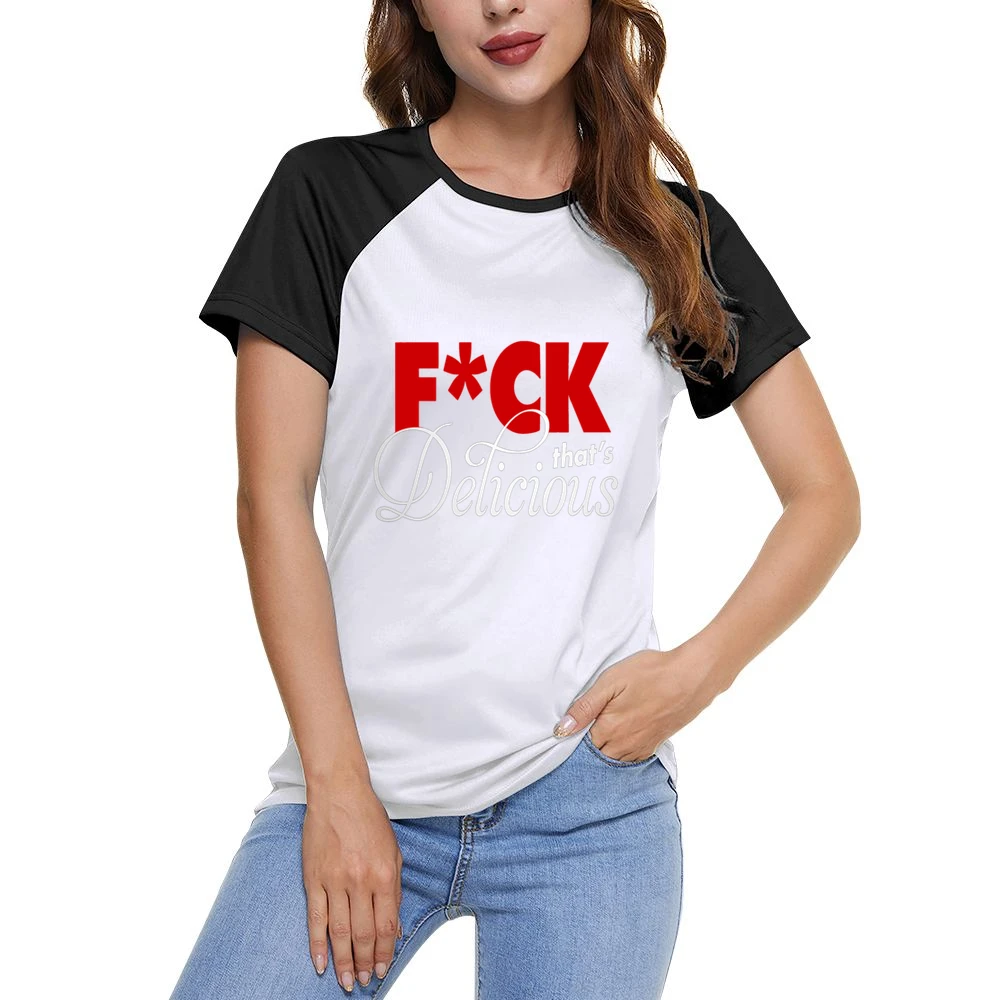 F*ck That's Delicious Long Sleeve Women Ladies Short Sleeve T-Shirt